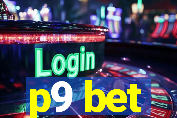 p9 bet